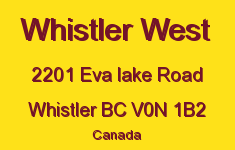 Whistler West 2201 EVA LAKE V0N 1B2